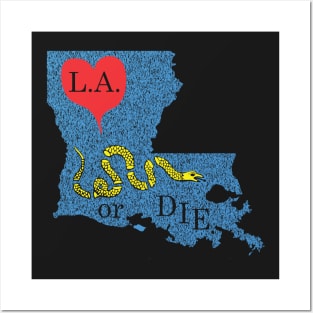 Love Louisiana or DIE. Posters and Art